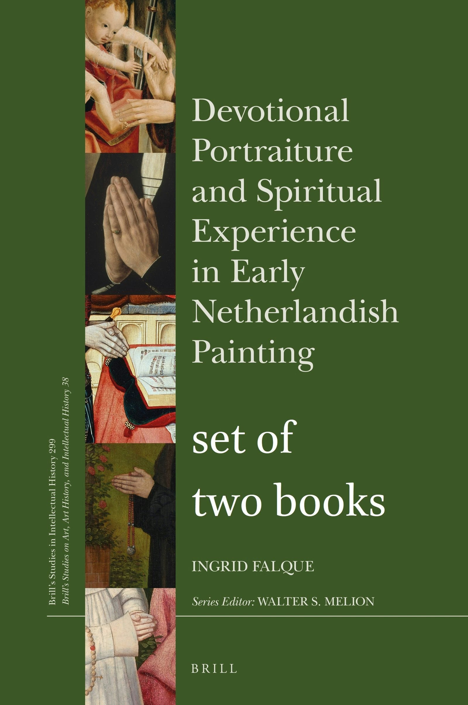 Book cover image for Devotional Portraiture and Spiritual Experience in Early Netherlandish Painting | set of printed book and printed catalogue ISBN: 9789004409743